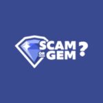 Scam or Gem